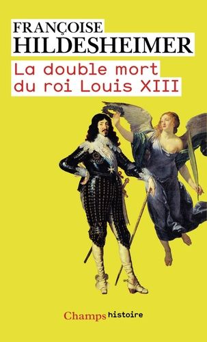 La Double Mort Du Roi Louis Xiii