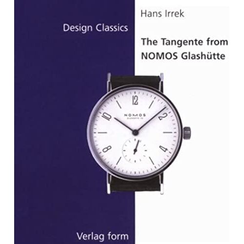 The Tangente From Nomos Glashutte (Design Classics Series)