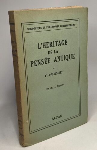 L'héritage De La Pensée Antique - Nouvelle Édition