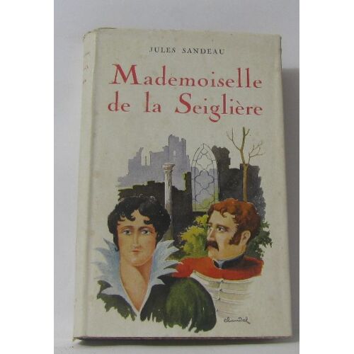 Mademoiselle De La Seiglière