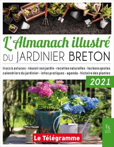 L'almanach Illustré Du Jardinier Breton