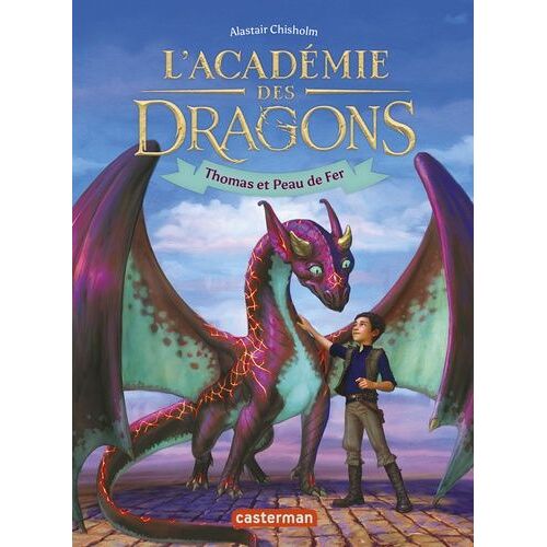 L'académie Des Dragons - Tome 1 - Thomas Et Peau De Fer
