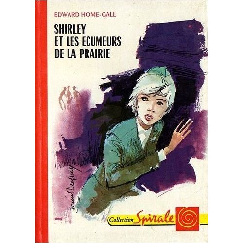 Shirley Et Les Écumeurs De La Prairie - Illustrations De Daniel Dupuy