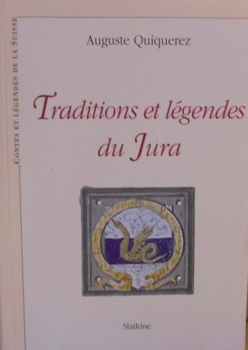 Traditions Et Légendes Du Jura