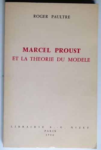 Marcel Proust Et La Théorie Du Modèle
