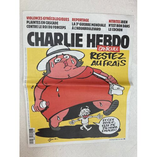 Charlie Hebdo 1565 « Canicule, Restez Au Frais » 20 Juillet 2022