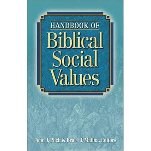 Handbook Of Biblical Social Values