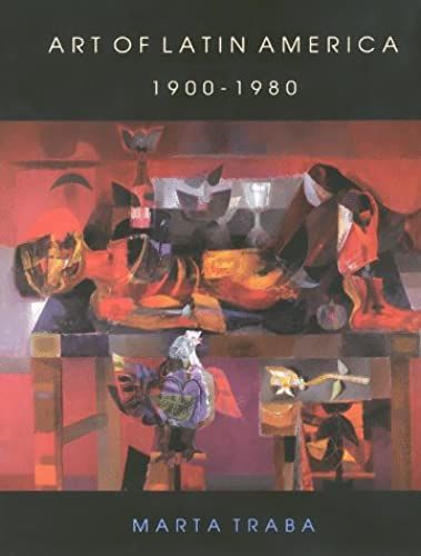 Art Of Latin America, 1900-1980: 1900-80 (Inter-American Development Bank)