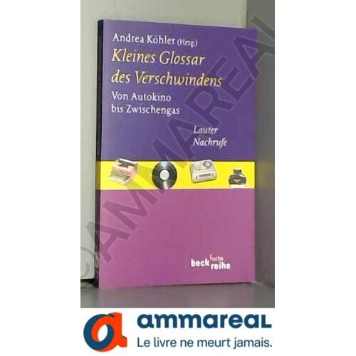 Kleines Glossar Des Verschwindens