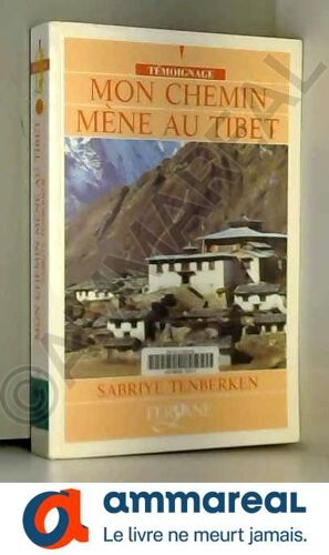 Mon Chemin Mene Au Tibet