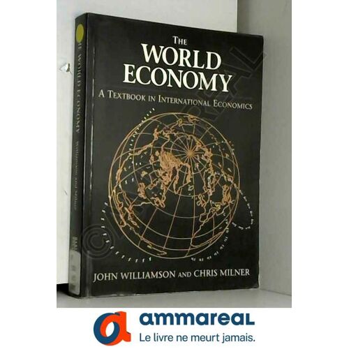 The World Economy: Textbook In International Economics