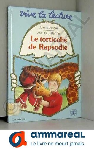 Le Torticolis De Rapsodie