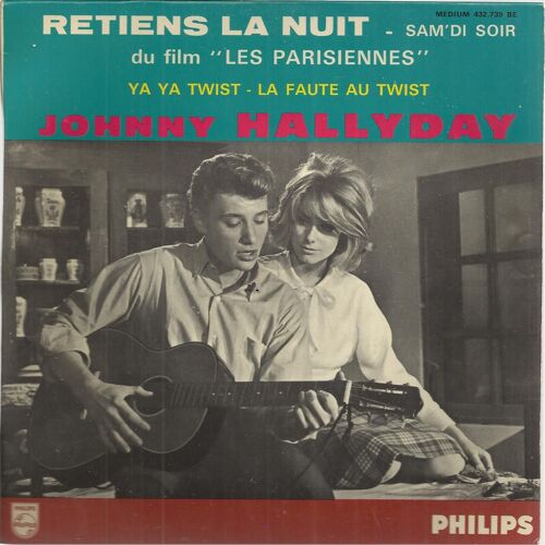 Bande Originale Du Film "Les Parisiennes" Retiens La Nuit - Sam'di Soir (Charles Aznavour - G. Garvarentz) / Ya Ya Twist "Ya Ya" - La Faute Au Twist (J. Hallyday Et Jil - Jan)