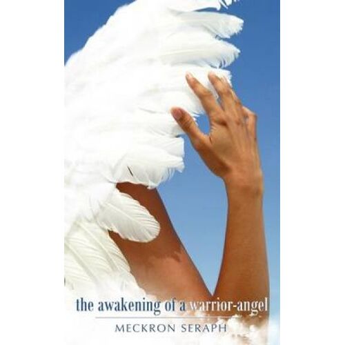 The Awakening Of A Warrior-Angel