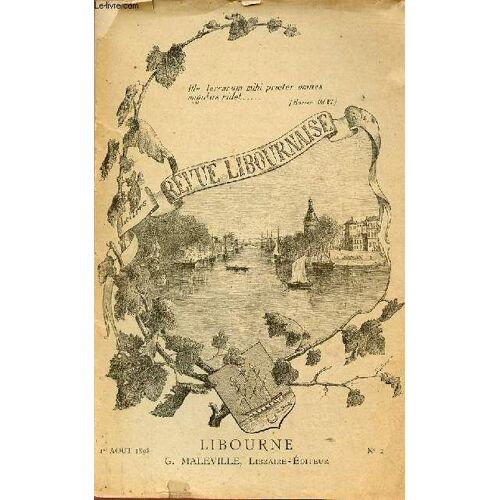 Revue Libournaise N°2 1er Août 1898 - Journal D Un Sergent Au 1er Bataillon De La Gironde 1791-1796 (Suite) - Études Préhistoriques À Propos Du Libournais (Suite) - Le Tertre De Fronsac (Gravure) -(...)