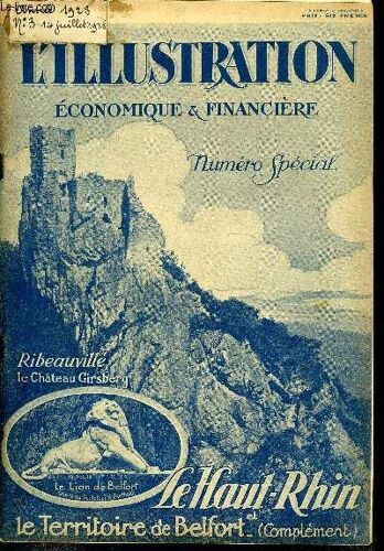 L Illustration Économique Et Financière Numéro Spécial - Le Haut-Rhin, Mon Pays Par Le Docteur J. Wallart, Aperçu Général Historique Du Haut Rhin Par Aug. Scherlin, La Vie Universitaire Dans Le Haut(...)