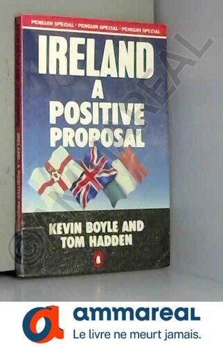 Ireland: A Positive Proposal (Penguin Books)