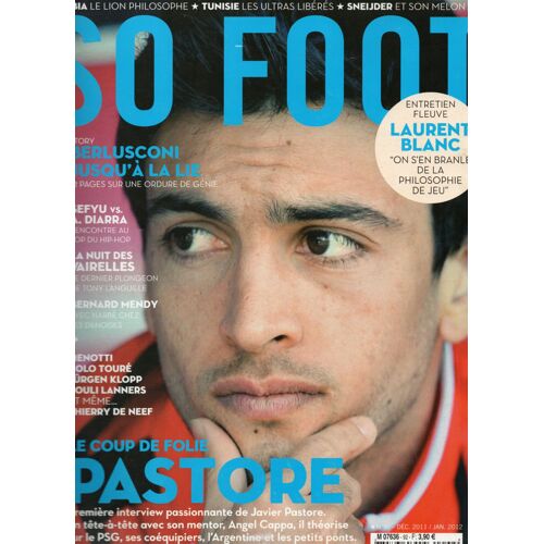 So Foot 92laurent Blanc. Stéphane Mbia.Javier Pastore.Sneijder.Bernard Mendy.Menotti.Kolo Touré.