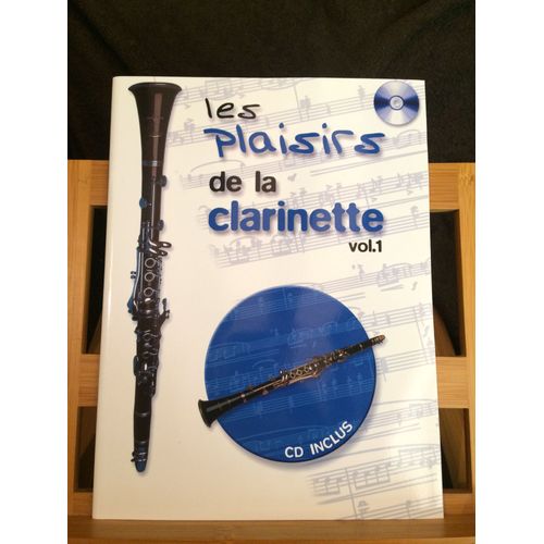 Les Plaisirs De La Clarinette Volume 1 Partition Méthode Éditions Choudens Cd