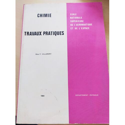Supaero Chimie Travaux Pratiques P. Villardry Année 1984