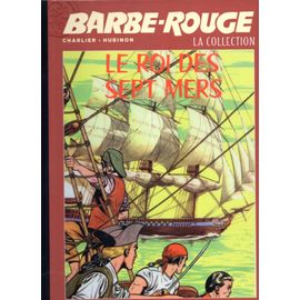 La Collection Barbe-Rouge N°2 : Le Roi Des Sept Mers