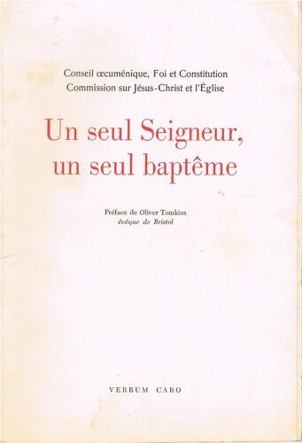 Un Seul Seigneur, Un Seul Baptême