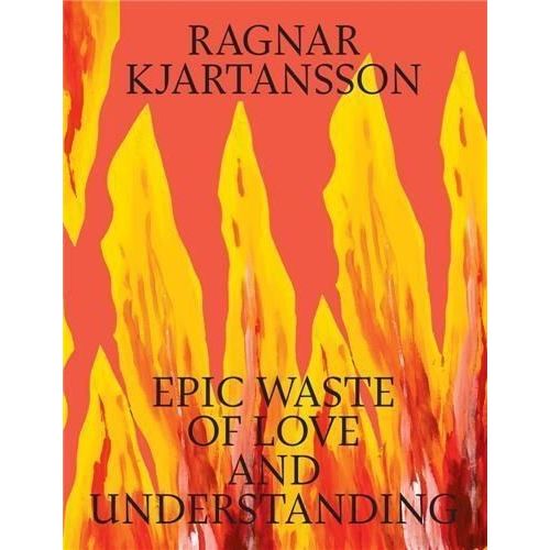 Ragnar Kjartansson: Epic Waste Of Love And Understanding