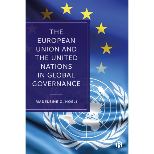 The European Union And The United Nations In Global Governance