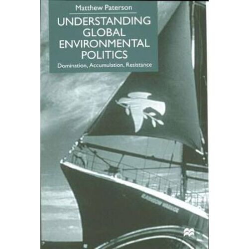 Understanding Global Environmental Politics