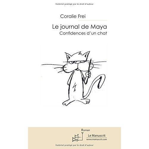 Le Journal De Maya - Confidences D'un Chat