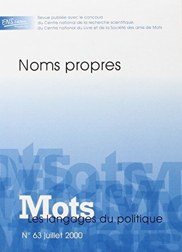 Mots, Les Langages Du Politique N° 63, Juillet 2000 - Noms Propres