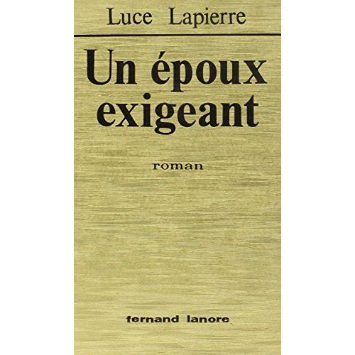 Epoux Exigeant