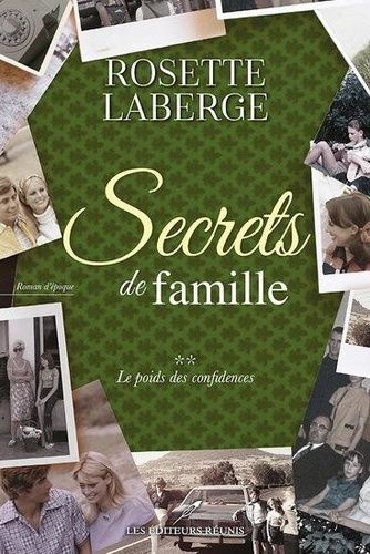 Secrets De Famille V 02 Le Poids Des Confidences