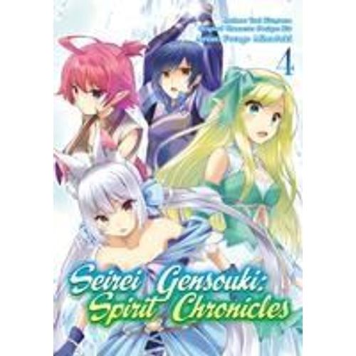 Seirei Gensouki: Spirit Chronicles (Manga): Volume 4