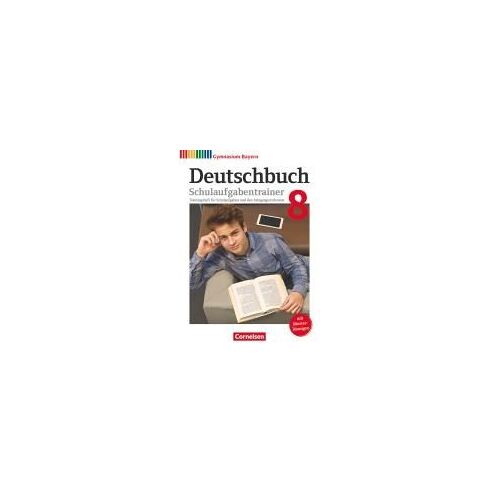 Deutschbuch Gymnasium 8. Jahrgangsstufe - Bayern - Schulaufgabentrainer Mit Lösungen