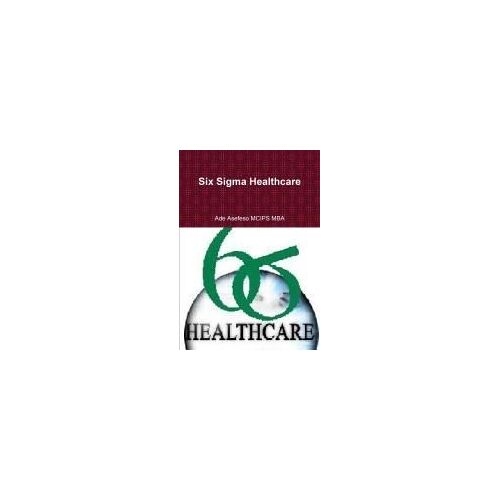 Six Sigma Healthcare