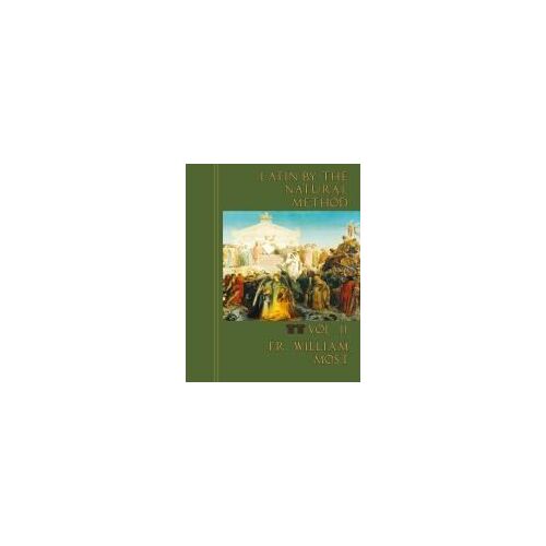 Latin By The Natural Method, Vol. 2