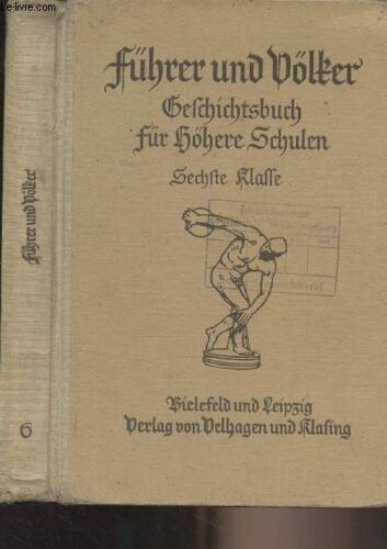 Führer Und Völker, Geschichtsbuch Für Höhere Schulen - Klasse 6 : Von Der Vorgeschichte Bis Zum Ende Der Stauferzeit