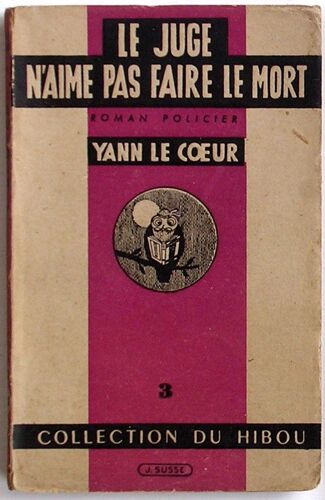 Le Juge N'aime Pas Faire Le Mort (Collection 'collection Du Hibou' N°3)