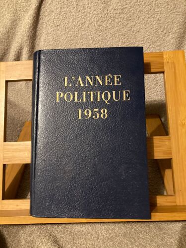 L'année Politique 1958 André Siegfried Presses Universitaires De France 1959