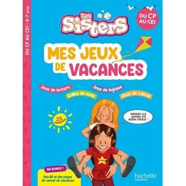 Mes Jeux De Vacances Les Sisters - Du Cp Au Ce1
