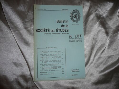 Bulletin De La Societé Des Etudes Du Lot, 1994, N° 115, Fascicule 2
