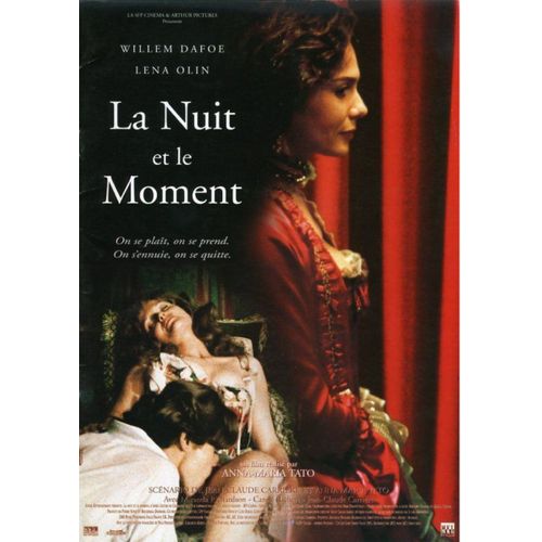 La Nuit Et Le Moment, Dossier Presse, Anna Maria Tato, Lena Olin, Willem Dafoe, Jean-Claude Carrière