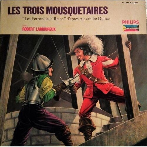 Les Trois Mousquetaires_ Les Trois Mousquetaires "Les Ferrets De La Reine" D'après Alexandre Dumas - Avec Robert Lamoureux