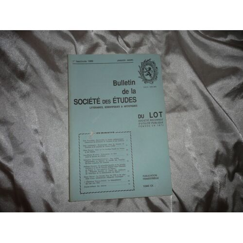 Bulletin De La Societé Des Etudes Du Lot, 1989, N°110, Tome 1