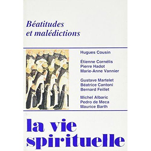 Beatitudes Et Maledictions - La Vie Spirituelle No 698