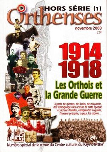1914-1918 Les Orthois Dans La Grande Guerre