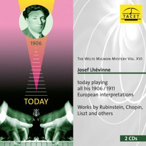 The Welte Mignon Mystery Vol. Xvi/Josef Lhevinne