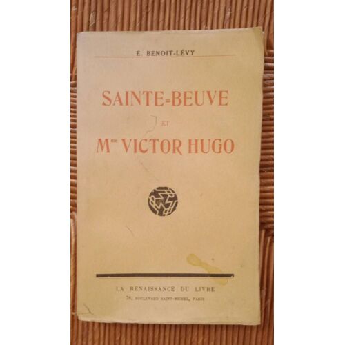 Sainte-Beuve Et Madame Victor Hugo