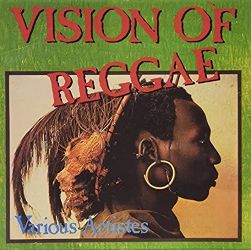 Vision Of Reggae